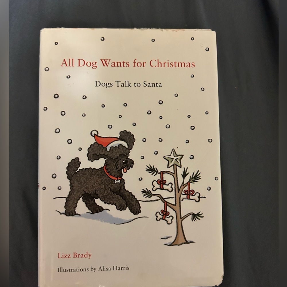 All Dog Wants for Christmas: Dogs Talk to Santa